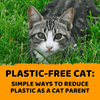 grey tabby cat chilling in the grass with a caption that says, plastic-free cat: simple ways to reduce plastic as a cat parent