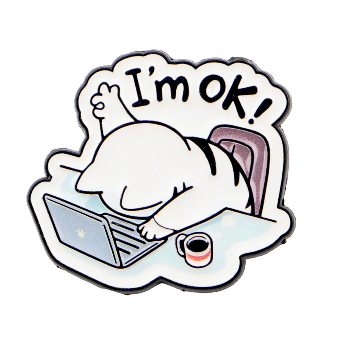 KittyNook Cat Co. Cat at Work Enamel Brooch Pin: Slouching cat with mug by laptop, waving. Text: "I'm OK!.